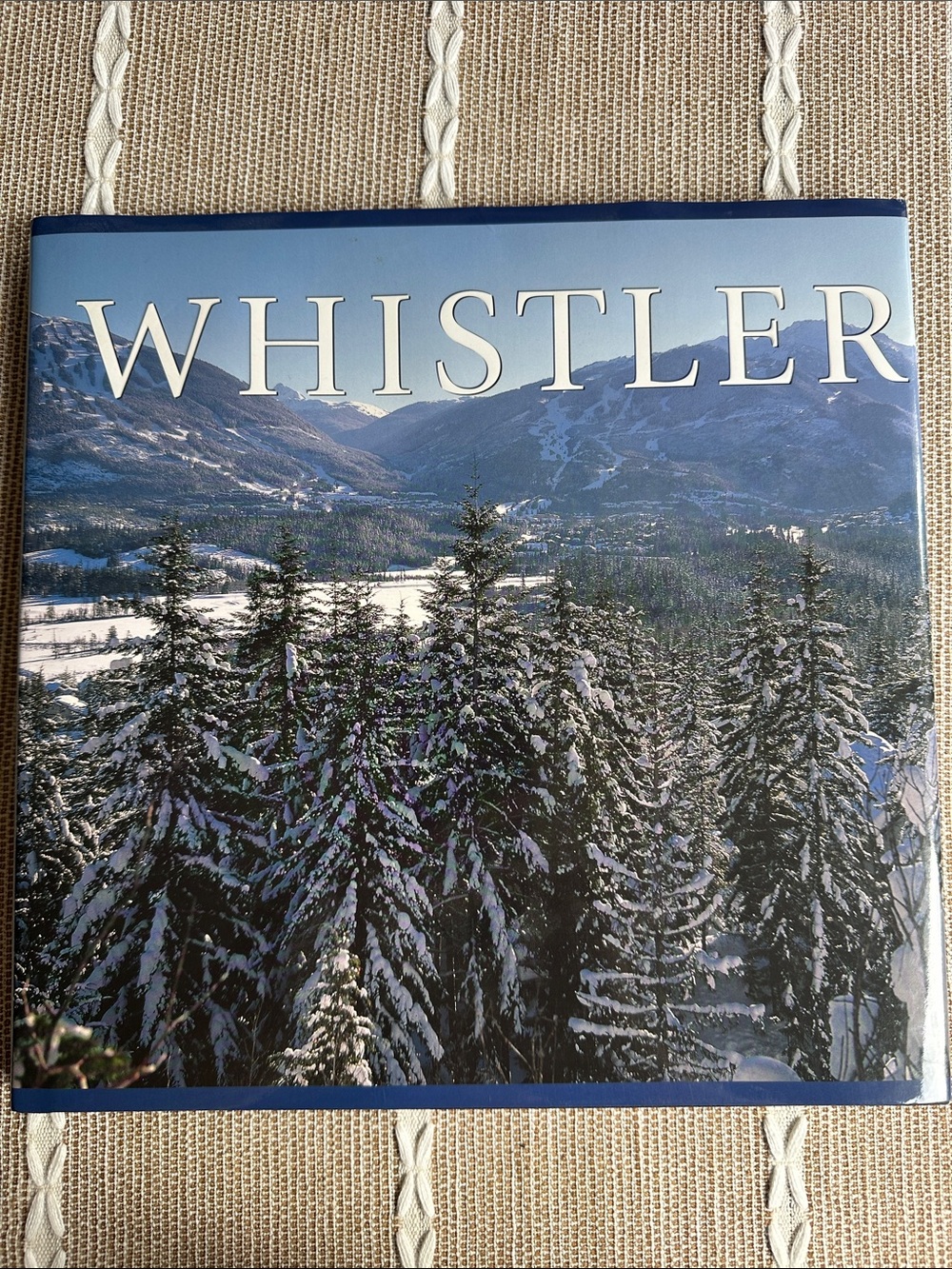 “Whistler” Hardcover pic book about this city north of Vancouver;Tanya Lloyd Kyi